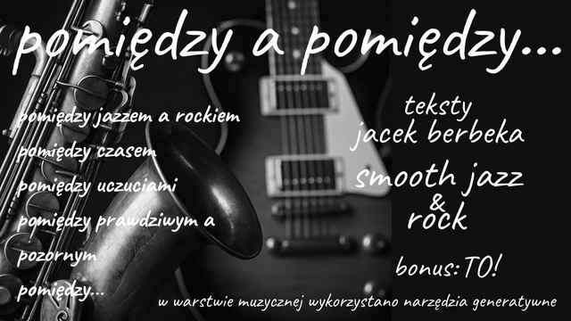 pomiędzy a pomiędzy... - album Jacka Berbeki